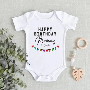 Mutlu Doğum Günü Anne Seni Seviyorum Komik Yenidoğan Bebek Bodysuits Pamuk Yenidoğan Bebek Erkek Kız Tulum Kıyafetler Anne Hediye